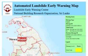 News Room : Landslide early warnings issued to Galle, Kalutara and Ratnapura Districts extended