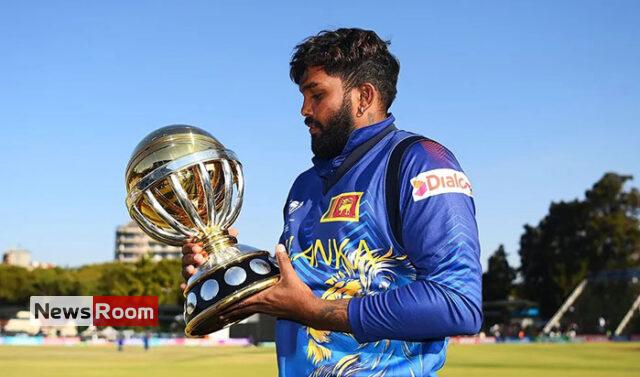 News Room : Hasaranga ruled out of World Cup –